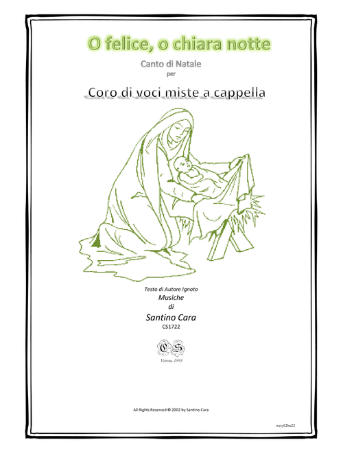 O felice, o chiara notte - Canto di Natale per coro di voci miste a cappella - Santino Cara (Choral, SATB)