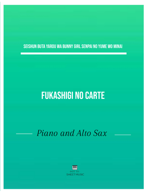 Fukashigi No Carte (Arr. ANDRE LAITANO) - Rascal Does Not Dream Of Bunny Girl Senpai (Small Ensemble)