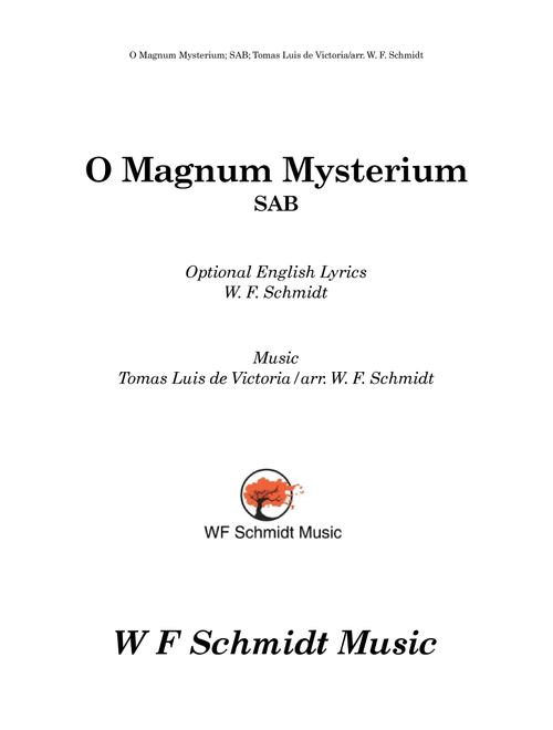 O Magnum Mysterium (Arr. W. F. Schmidt) - Tomas Luis De Victoria (Choral, SAB)
