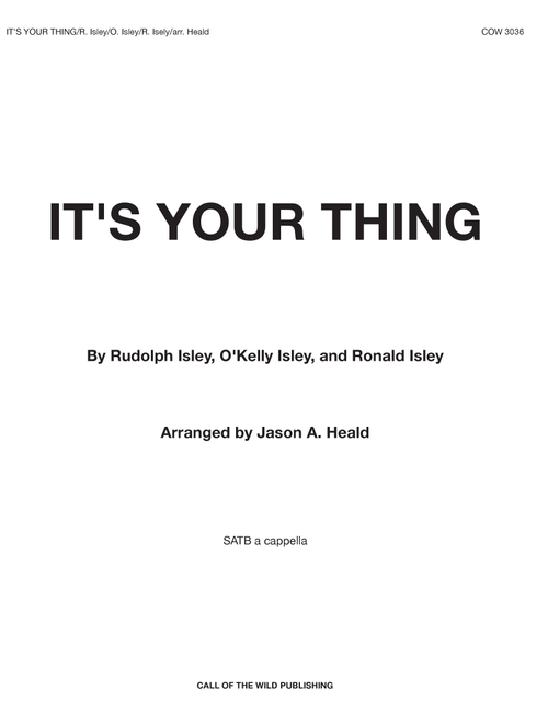 It's Your Thing (Arr. Jason A. Heald) - The Isley Brothers (Choral, SATB)