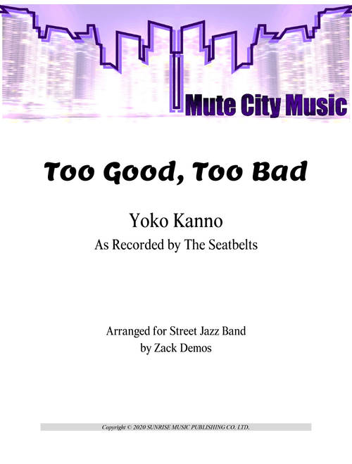 Too Good Too Bad (Arr. Zack Demos) - Yoko Kanno (Jazz Combo)