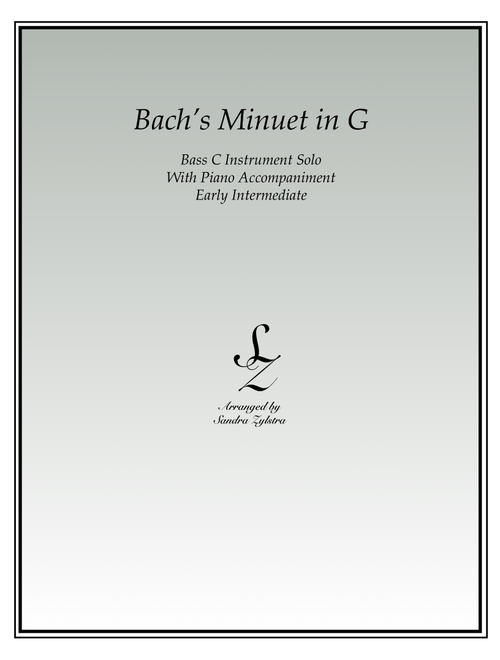 Bach's Minuet In G (bass C instrument solo) (Arr. Sandra Zylstra) (Instrumental Solo (with Piano Accompaniment))