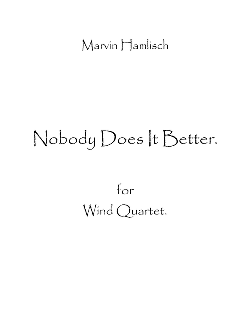 Nobody Does It Better (Arr. Spence Bundy) - Carly Simon (Woodwind Ensemble)