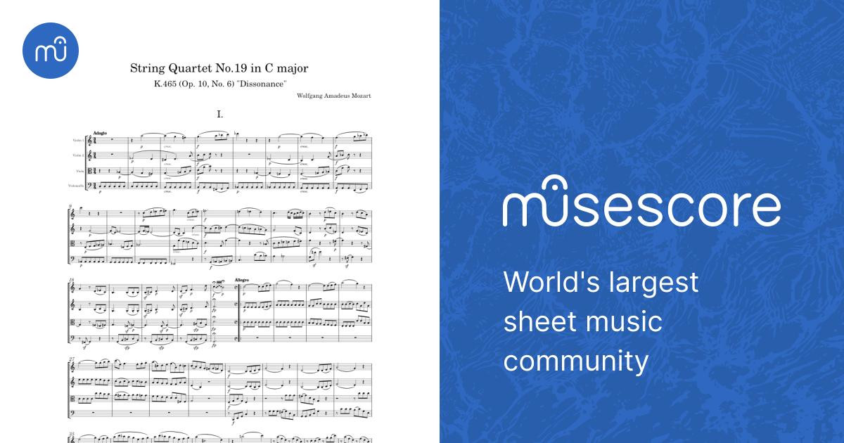 String Quartet No.19 in C major, K.465, Op.10, No.6 (“Dissonance