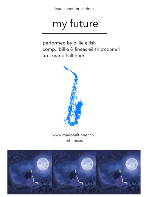 My Future (Arr. Mario Haltinner) - Billie Eilish (Clarinet Solo)