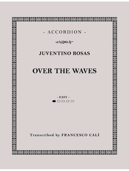 Over the Waves (Arr. Francesco Calì) - Juventino Rosas (Accordion)