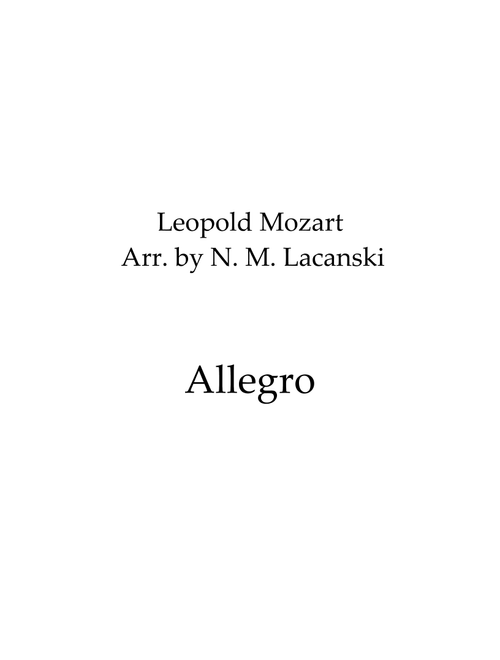Allegro (Arr. Nick Lacanski) - Mozart, Leopold (Flute and Piano)