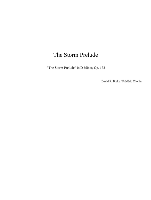 "The Storm Prelude" in D Minor, Op. 163 – David R. Brake