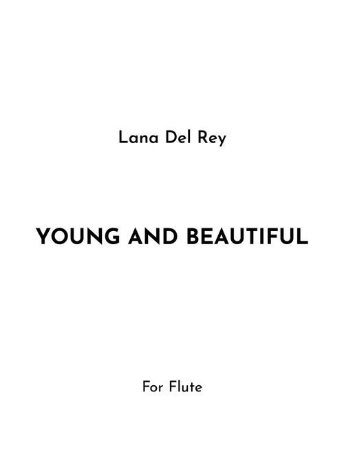 Young And Beautiful (Arr. Jireh J.) - Lana Del Ray (Flute Solo)
