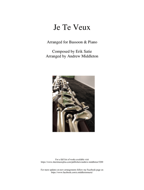 Je Te Veux arranged for Bassoon and Piano (Arr. Andrew Middleton) - Erik Satie (Small Ensemble)