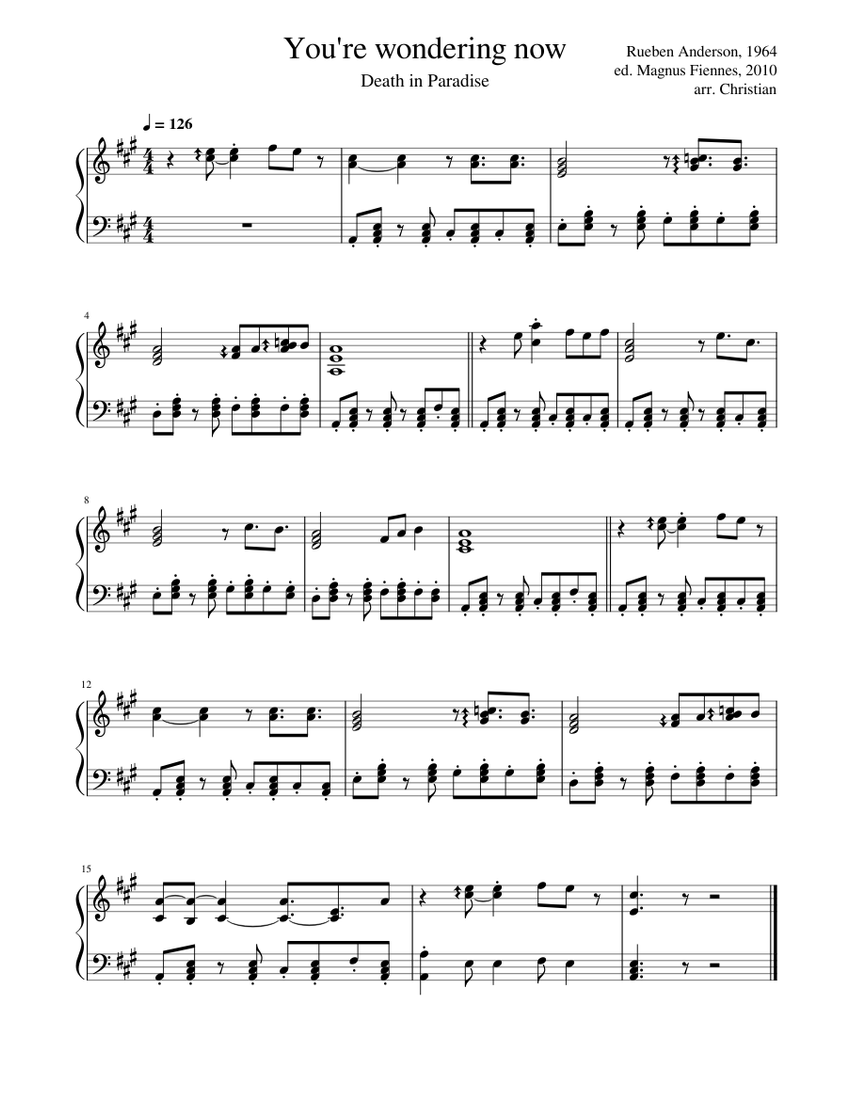 You're wondering now ( Death in paradise ) , 2022 , CS Sheet music for Piano (Solo) You're wondering now ( Death in paradise ) , 2022 , CS Sheet music for Piano (Solo)