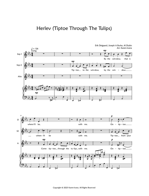 Tiptoe through the Tulips (Herlev) (Arr. Karen Ivana) - Erik Deigaard Joseph A Burke Al Dubin (Choral, SSA)