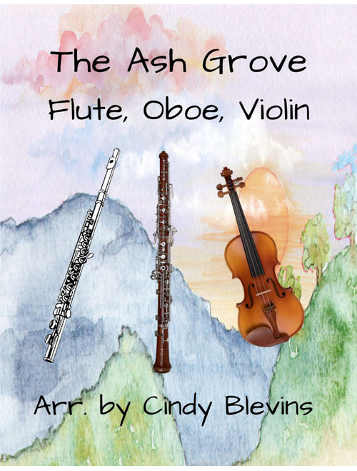 The Ash Grove, for Flute, Oboe and Violin (Arr. Cindy Blevins) - English (Small Ensemble)