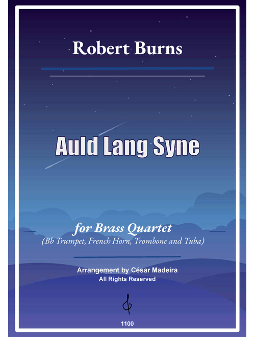 Auld Lang Syne - Brass Quartet (Full Score and Parts) (Arr. César Madeira) - Robert Burns (Brass Ensemble)
