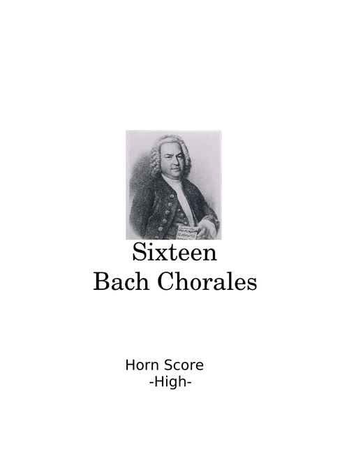 Sixteen Bach Chorales (Horn in F - High )