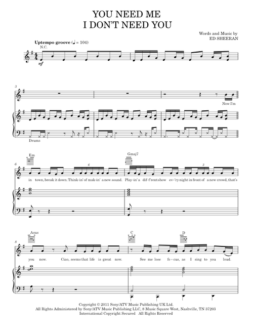 You Need Me I Don't Need You - Ed Sheeran (Piano-Vocal-Guitar)
