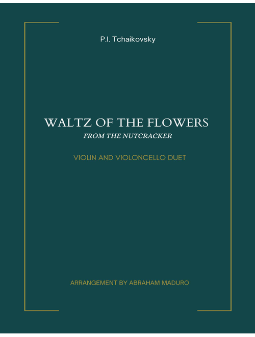 Waltz of the Flowers from The Nutcracker (Arr. Abraham Maduro) - PI Tchaikovsky (Instrumental Duet)