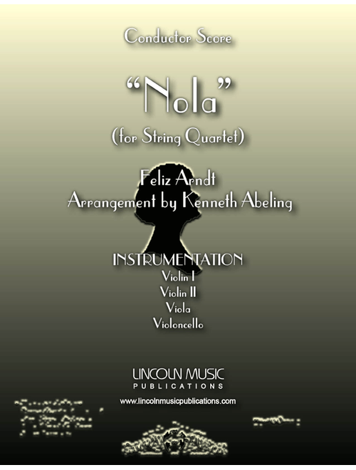 Nola (for String Quartet) (Arr. Kenneth Abeling) - Felix Arndt (String Quartet)