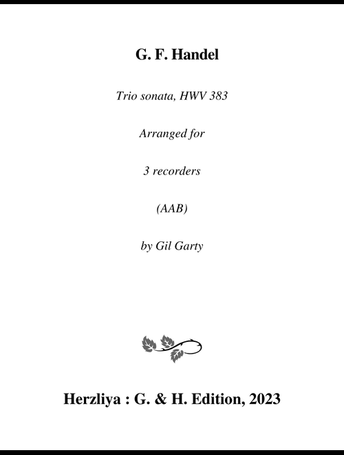 Trio sonata, HWV 383 (arrangement for 3 recorders (AAB)) (Arr. Gil Garty) - Georg Friedrich Handel [?] (Recorder Ensemble)