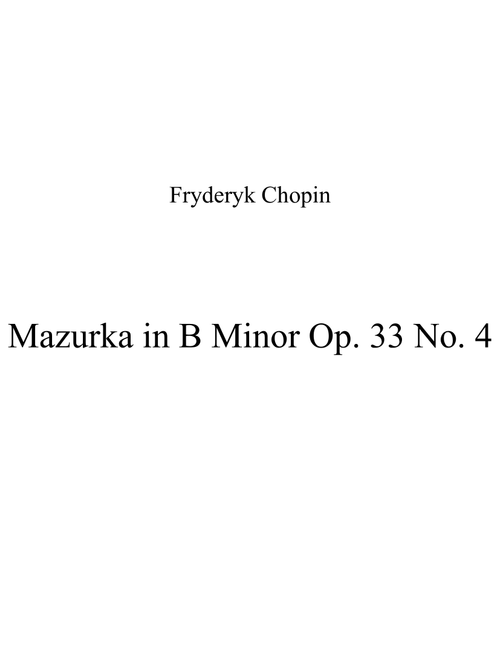 Mazurka in B Minor Op. 33 No. 4 (Arr. Patrizia Luraschi) - Fryderyk Chopin (Piano Solo)