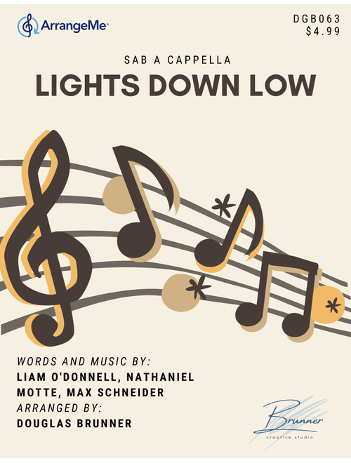 Lights Down Low (Arr. Douglas Brunner) - MAX (Choral, SAB)