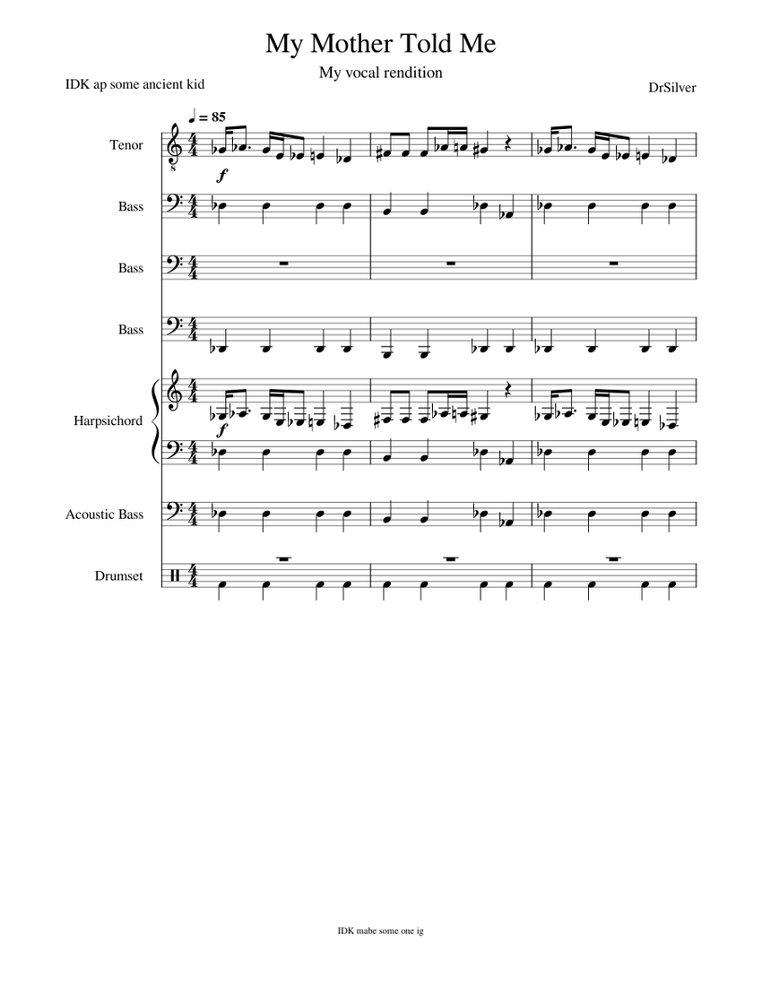 My Mother Told Me Sheet music for Tenor, Bass voice, Harpsichord, Bass guitar & more instruments
