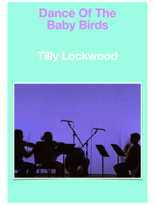 Dance Of The Baby Birds - Tilly Lockwood (String Quartet)