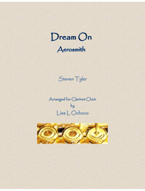 Dream On (Arr. Lisa L Ochoco) - Aerosmith (Woodwind Ensemble)