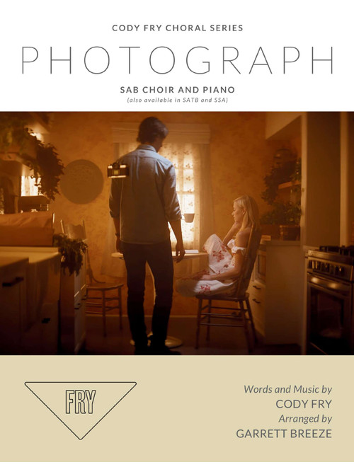 Photograph (SAB Choir & Piano) (Arr. Garrett Breeze) - Cody Fry (Choral, SAB)