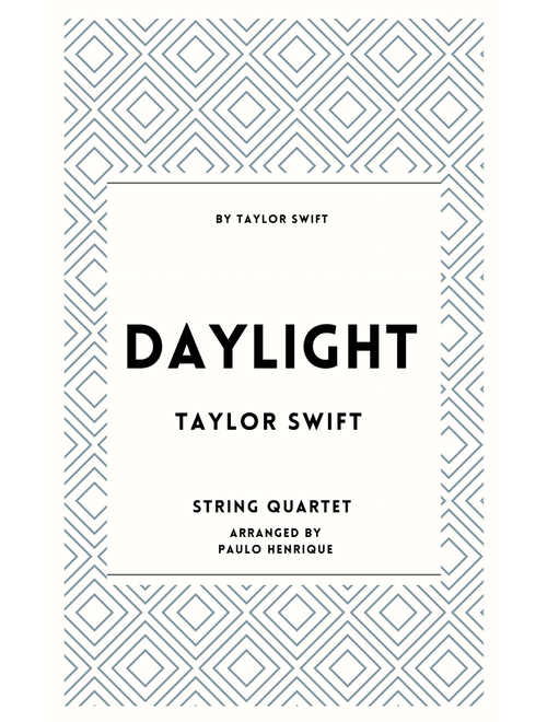 Daylight (Arr. Paulo Henrique) - Taylor Swift (String Quartet)