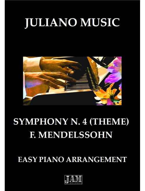 THEME FROM "SYMPHONY N.4" (EASY PIANO - C VERSION) - F. MENDELSSOHN (Arr. Juliano Music) - Felix Mendelssohn (Easy Piano)