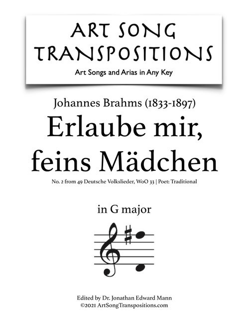 BRAHMS: Erlaube mir, feins Mädchen (transposed to G major) (Arr. ArtSongTranspositions.com) - Johannes Brahms (Piano Vocal)