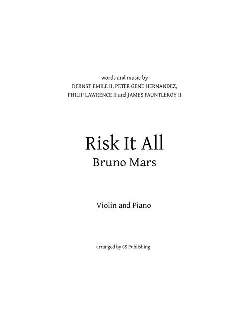 Risk It All (Arr. GS Publishing) - Bruno Mars (Violin and Piano)