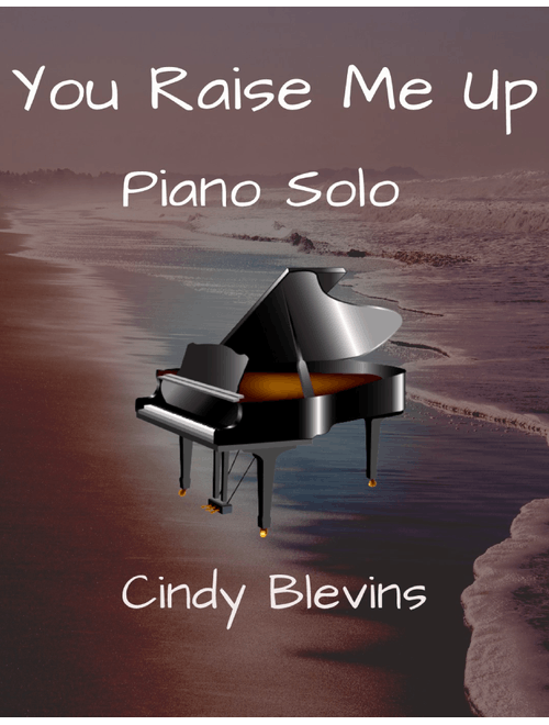 You Raise Me Up (Arr. Cindy Blevins) - Josh Groban & The African Children's Choir (Piano Solo)