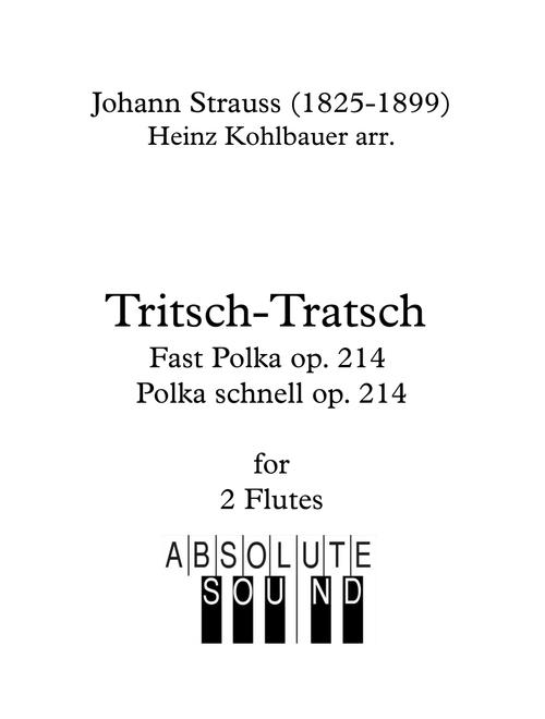 Tritsch-Tratsch Polka for 2 Flutes (Arr. Heinz Kohlbauer) - Johann Strauss II (Flute Duet)