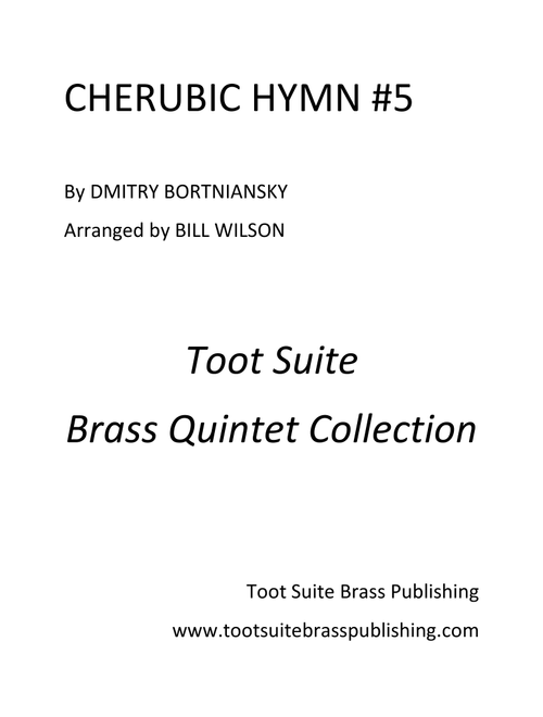 Cherubic Hymn #5 (Arr. Bill Wilson) - Dmitri Bortniansky (Brass Ensemble)