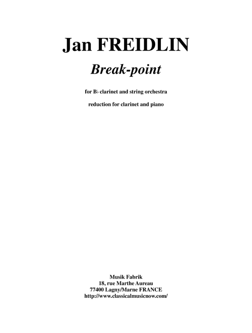 Jan Freidlin: Break-point for clarinet and string orchestra, reduction for clarinet and piano (Clarinet and Piano)