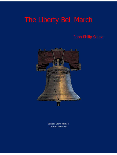Sousa Liberty Bell for Orchestra (Arr. Editions Glenn Michael, Caracas, Venezuela) - John Philip Sousa (Full Orchestra)