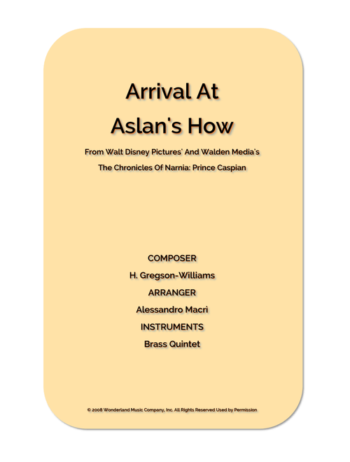 Arrival At Aslan's How (Arr. Alessandro Macrì) - Harry Gregson-Williams (Brass Ensemble)
