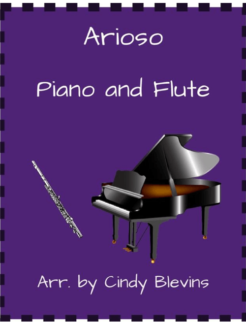 Arioso, for Piano and Flute (Arr. Cindy Blevins) - J.S. Bach (Flute and Piano)
