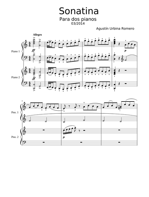 Sonatina para dos pianos. 03/2014 I- Allegro II- Andante Attacca- III-Prestissimo