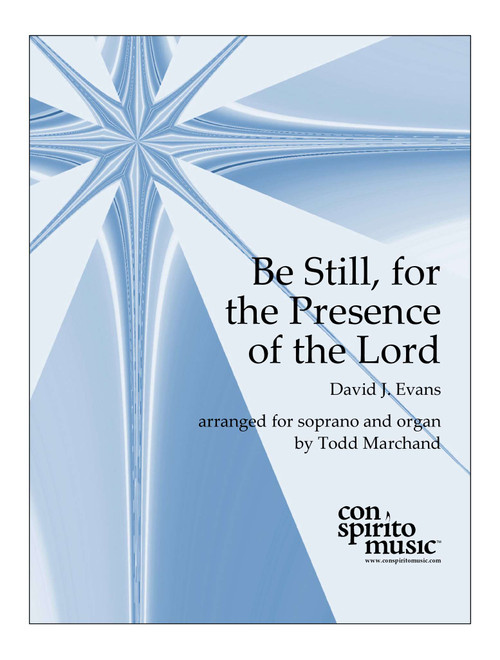 Be Still For The Presence (Arr. Todd Marchand) - David Evans (Vocal Solo)