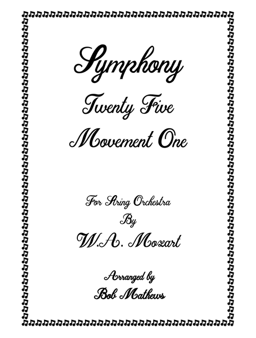 Mozart Symphony 25 1st Movement for String Orchestra (Arr. Bob Mathews) - W.A. Mozart (String Quartet)