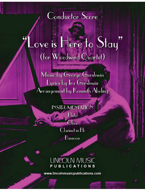 Love Is Here To Stay (Arr. Kenneth Abeling) - Ira Gershwin, George Gershwin (Woodwind Ensemble)