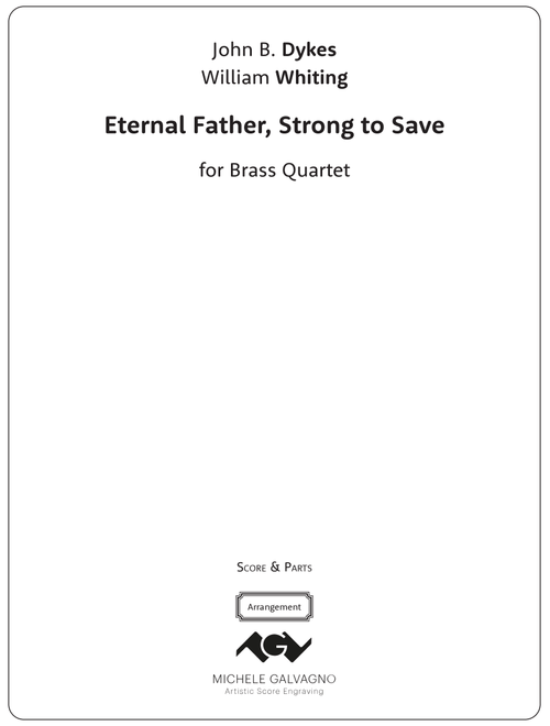 Eternal Father, Strong to Save - for Brass Quartet (Arr. Michele Galvagno) - John B. Dykes (Brass Ensemble)