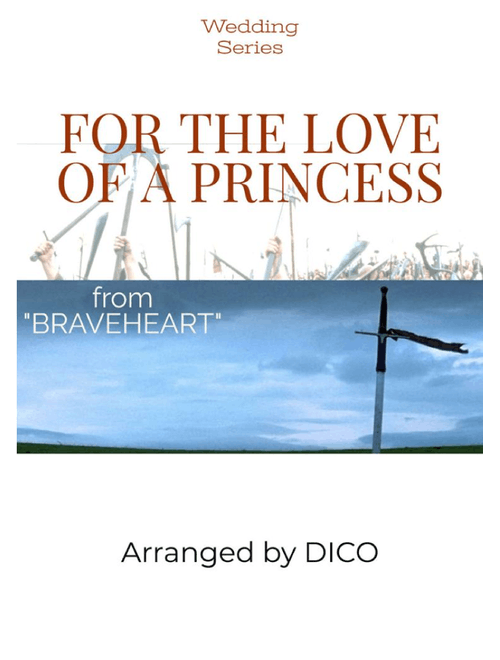 For The Love Of A Princess (Arr. Dico) - James Horner (Small Ensemble)