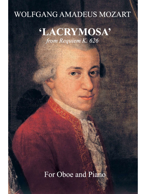 W. A. Mozart 'Lacrymosa' from Requiem K. 626, for Oboe and Piano (Arr. Mario Mendez Sanchez) - Wolfang Amadeus Mozart (Oboe Solo)