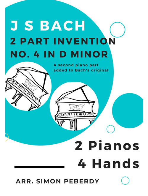 Bach 2 Part Invention No. 4 in D minor for 2 pianos, 4 hands (second piano part by Simon Peberdy) - J S Bach (Piano Duet)