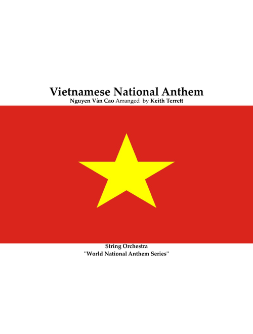 Vietnamese National Anthem for String Orchestra (Arr. Keith Terrett) (Orchestra)