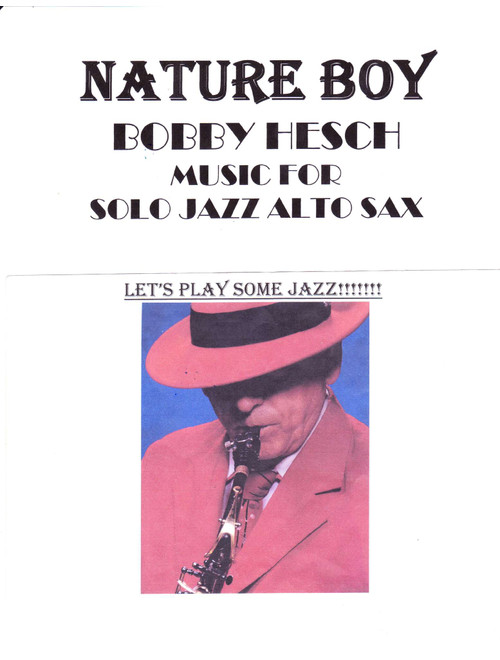 Nature Boy (Arr. Bobby Hesch) - Nat King Cole (Alto Sax Solo)